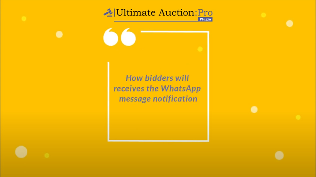 How bidders receive WhatsApp messages.