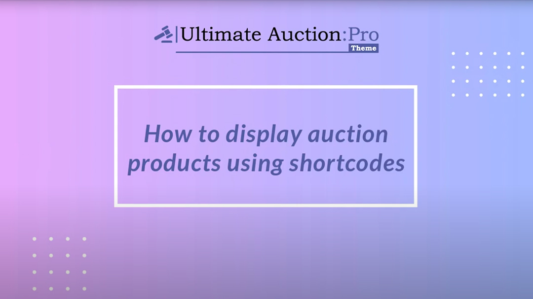 How to display auction products using shortcode