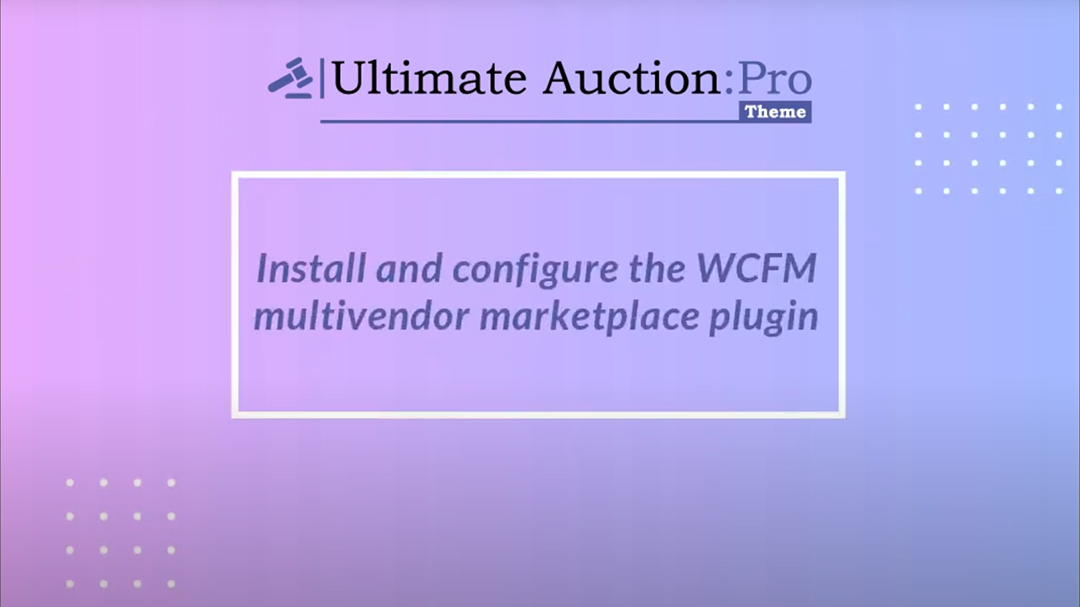 Install and configure WCFM plugin